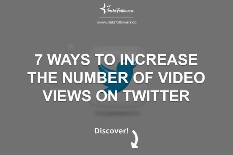 7 Ways to Increase The Number of Video Views on Twitter 